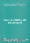 Ağız Araştırmaları Bilgi Şöleni / 9 Mayıs 1997