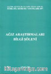 Ağız Araştırmaları Bilgi Şöleni / 9 Mayıs 1997