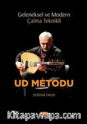 Geleneksel ve Modern Çalma Teknikli Ud Metodu