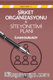 Şirket Organizasyonu <br /> Site Yönetim  Planı