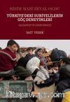 Bizim Mazi Zeval Oldu & Türkiye’deki Suriyelilerin Göç Deneyimleri Gaziantep ve İzmir Örneği