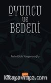 Oyuncu ve Bedeni