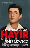 Umutsuzluğa Hayır & Mordechaj Anielewicz