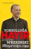 Yoksulluğa Hayır & Joseph Wresinski