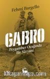 Gabro & Peygamber Ocağında Bir Süryani