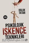 Psikolojik İşkence Teknikleri