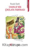 Charlie'nin Çikolata Fabrikası (Ciltsiz)