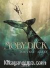 Moby Dick (Herman Melville’in Romanından Özgün Uyarlama)