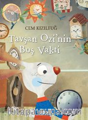 Tavşan Ozi’nin Boş Vakti
