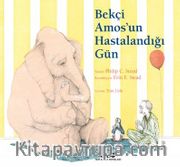 Bekçi Amos’un Hastalandığı Gün (Karton Kapak)