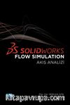 Solidworks Flow Simulation (Akış Analizi)