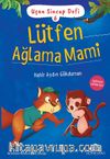 Uçan Sincap Dofi 6 / Lütfen Ağlama Mami