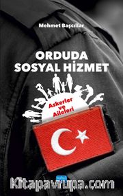 Orduda Sosyal Hizmet : Askerler ve Aileleri