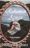 Ruhumun Aynası