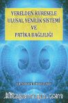 Yerelden Küresele Ulusal Yenilik Sistemi ve Patika Bağlılığı
