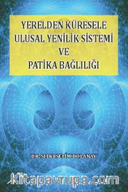 Yerelden Küresele Ulusal Yenilik Sistemi ve Patika Bağlılığı