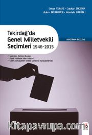 Tekirdağ’da Genel Milletvekili Seçimleri 1946-2015