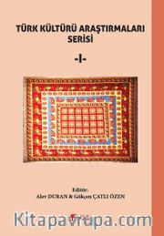 Türk Kültürü Araştırmaları Serisi 1