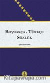 Boşnakça - Türkçe Sözlük