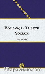 Boşnakça - Türkçe Sözlük