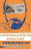 Yapamazsın Dediler Yapamadım