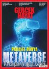 Gerçek Hayat 1075. Sayı Ocak 2022 / Parelel Dünya Metaverse