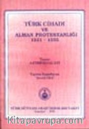 Türk Cihadı ve Alman Protestanlığı 1551-1555