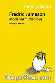 Modernizm İdeolojisi <br /> Edebiyat Yazıları