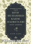 Mürşidim ve Manevi Babam Şeyh Muhammed Kazım Hazretleri  (Halidî - Nakşibendî)