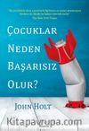 Çocuklar Neden Başarısız Olur?
