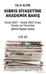 Kıbrıs Siyasetine Akademik Bakış Cilt 16