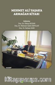 Mehmet Ali Yaşar’a Armağan Kitabı