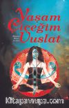 Yaşam Çiçeğim Vuslat