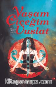 Yaşam Çiçeğim Vuslat