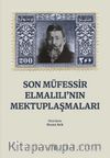 Son Müfessı̇r Elmalılı’nın Mektuplaşmaları 