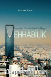 Tasavvufa Sosyo-Politik Bir Yaklaşım: Vehhâbîlik