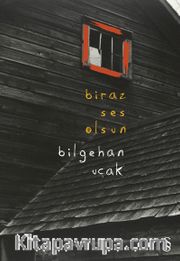 Biraz  Ses Olsun