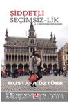 Şiddetli Seçimsiz-Lik ve Çaresiz Kadınlarımız