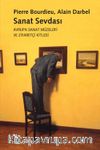 Sanat Sevdası & Avrupa Sanat Müzeleri ve Ziyaretçi Kitlesi