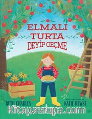 Elmalı Turta Deyip Geçme