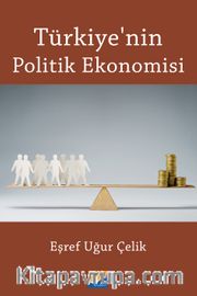 Türkiye’nin Politik  Ekonomisi