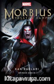 Morbius Yaşayan Vampir / Kan Bağları 