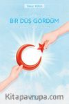 Bir Düş Gördüm