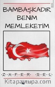 Bambaşkadır Benim Memleketim