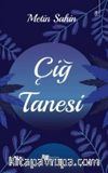 Çiğ Tanesi