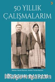 50 Yıllık Çalışmalarım
