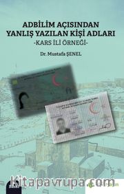 Adbilim Açısından Yanlış Yazılan Kişi Adları “Kars İli Örneği”