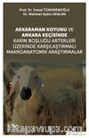 Akkaraman Koyunu ve Ankara Keçisinde Karın Boşluğu Arterleri Üzerinde Karşılaştırmalı Makroanatomik Araştırmalar
