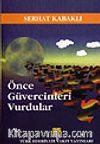 Önce Güvercinleri Vurdular