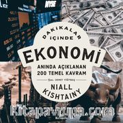 Dakikalar İçinde Ekonomi / Anında Açıklanan 200 Temel Kavram